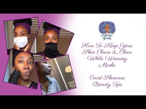 How To Keep Skin Clean & Clear While Wearing Masks | Covid Skincare Beauty Tips