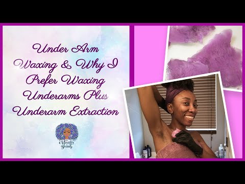 Best Way Under Arm Waxing | Waxing Underarms Plus Underarm Extraction | The Minister Of Beauty