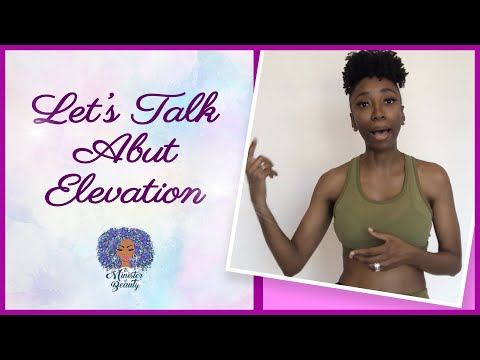 What Does Elevating REALLY Mean? | The Minister Of Beauty